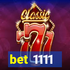 bet 1111